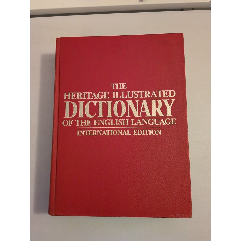 The Heritage Illustrated Dictionary Of The English Language International 1973